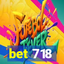 bet 718